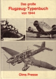Flugzeug-Typenbuch von 1944 Reprint von 1980
