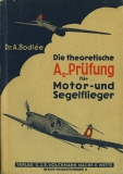 Dr. A. Bodlee Motor- und Segelflieger 1944