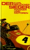 Karl Bruckner Der Sieger, Männer und Motoren 1973