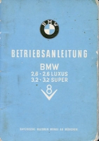 BMW 2,6 / 2,6 Luxus + 3,2 / 3,2 Super Bedienungsanleitung 1.1960