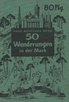 Hans Wolfgang Behm 50 Wanderungen in der Mark 1930er Jahre