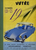 Ihr Citroen DS 19 Die einzige technische und praktische Anleitung 1959