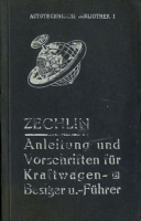 Autotechnische Bibliothek Bd. 1 Anleitungen und Vorschriften 1914