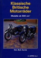 Bob Currie Klassische britische Motorräder ab 500ccm 1994