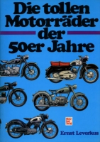 Ernst Leverkus Motorräder der 50er Jahre 1982