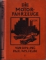 Preview: Wolfram, Paul Die Motor-Fahrzeuge ca. 1931