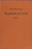 Barden, Emil Vagabund mit 23PS novel 1930s