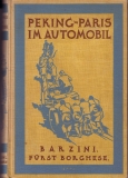 Barzini / Fürst Borchese Peking - Paris im Automobil 1923