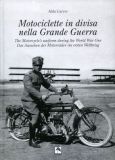 Aldo Carrer Motociclette in divisa nella Grande Guerra 2008