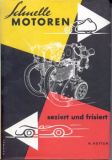 Helmut Hütten Schnelle Motoren, seziert und frisiert 1963