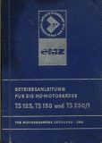 Preview: MZ TS 125 150 und 250/1 Bedienungsanleitung 8.1977 Preview: MZ TS 125 150 und 250/1 Bedienungsanleitung 8.1977