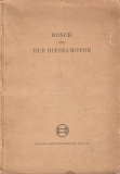 Bosch Schriftenreihe Folge 3: Bosch und der Dieselmotor 1950