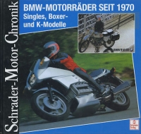 Schrader Motor Chronik BMW Motorcycles since 1970 from 2000