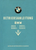 BMW 2600 2600L 3200L 3200S owner`s manual 1962