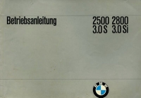 BMW 2500 2800 3.0S 3.0Si owner`s manual 10.1973