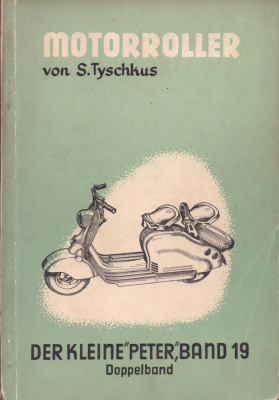 Der kleine Peter Bd. 19 Motorroller 1950er Jahre