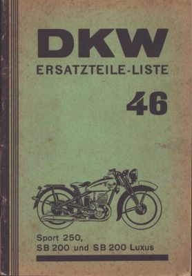 DKW SB 250, 200 und 200 Luxus Ersatzteilliste Nr. 46 9.1936