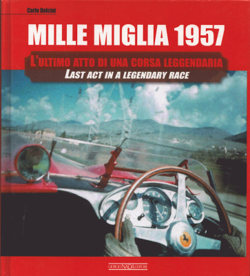 Carlo Dolcini Mille Miglia 1957 von 2011