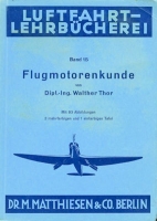 Luftfahrt Lehrbücherei Bd.15 Flugmotorenkunde 1941