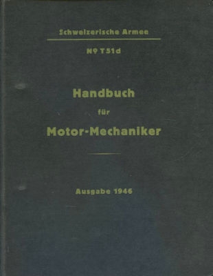Schweizer Armee Handbuch für Motor-Mechaniker 1946