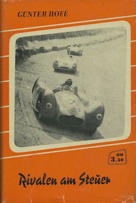 Günter Hofé Rivalen am Steuer, Roman 1957