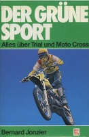 Bernhard Jonzier Der grüne Sport Moto Cross 1977