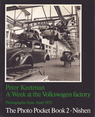 Peter Keetman Ein Woche im VW Werk 1953 / 1985