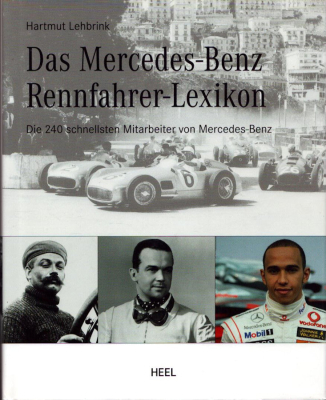 Hartmut Lehbrink Das Mercedes-Benz Rennfahrer Lexikon 2009