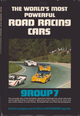 Karl Ludvigsen The World`s most powerful Road Racing Cars Group 7 1973