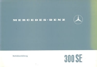 Mercedes-Benz 300 SE owner`s manual 2.1965 Reprint