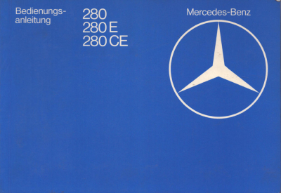 Mercedes-Benz 280 280E 280CE Bedienungsanleitung 8.1980
