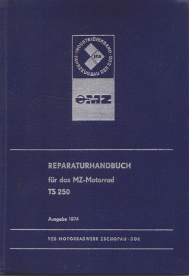 MZ TS 250 Reparaturanleitung 1974
