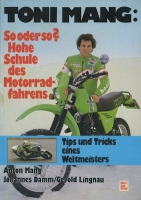 Toni Mang So oder so? Hohe Schule des Motorradfahrens 1982