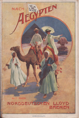 Nach Aegypten mit dem Norddeutscher Lloyd 1910/20er Jahre