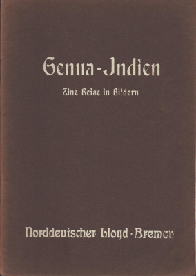 Genua-Indien Norddeutscher Lloyd-Bremen 1910/20er Jahre