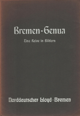 Bremen-Genua Norddeutscher Lloyd-Bremen 1910/20er Jahre