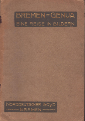 Bremen-Genua Norddeutscher Lloyd-Bremen 1910/20er Jahre