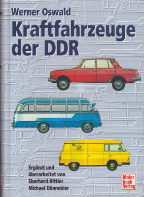 Werner Oswald Kraftfahrzeuge der DDR 2000