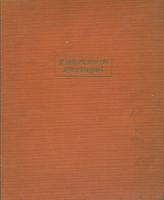 Pestalozzi, Rudolf und Gerty Fahrt nach Portugal 1934