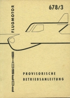 Porsche Flugmotor 678/3 provisorische Bedienungsanleitung 7.1958