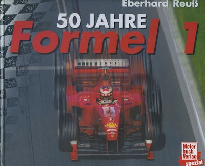 Eberhard Reuß 50 Jahre Formel 1 1999