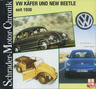 Schrader Motor Chronik VW Käfer und New Beetle seit 1938 von 1999