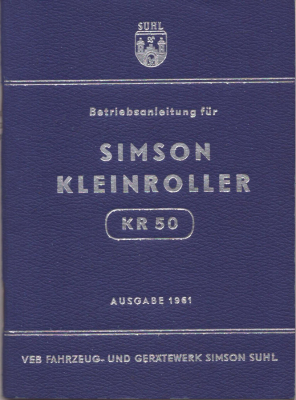 Simson Kleinroller KR 50 Bedienungsanleitung 1961