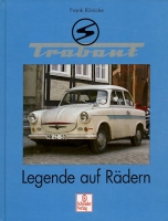 Frank Rönicke Trabant Legende auf Rädern 1998