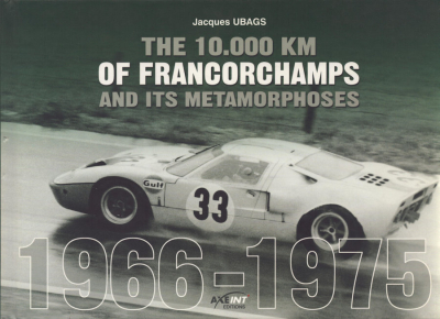 Jacques Ubags The 10.000 km of Francorchamps 1966-1975 von 2005