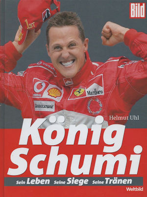 Helmut Uhl König Schumi 2006