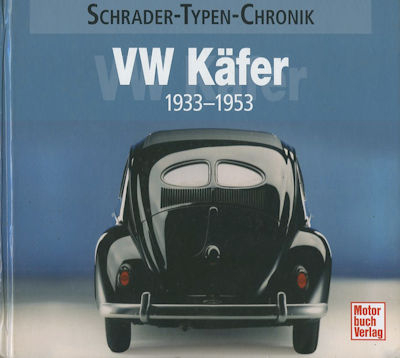 Schrader Motor Chronik VW Käfer 1933-1953 von 2011