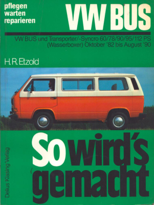 VW T 3 Bus + Transporter / Syncro Reparaturanleitung 1983-1990