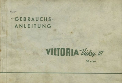 Victoria Vicky III Bedienungsanleitung 7.1955