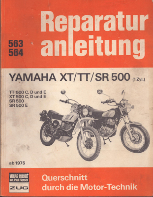 Yamaha TT, XT und SR 500 Reparaturanleitung 1975-1982